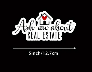 ASK ME ABOUT REAL ESTATE