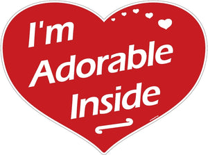 Heart-Shaped, Red Sign, White Lettering - I'm Adorable Inside